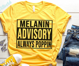 Melanin Advisory: Always Poppin